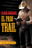 Bill Handy’s Newly Released "Blood Covering El Paso Trail" is a Gripping Tale of Faith and Redemption